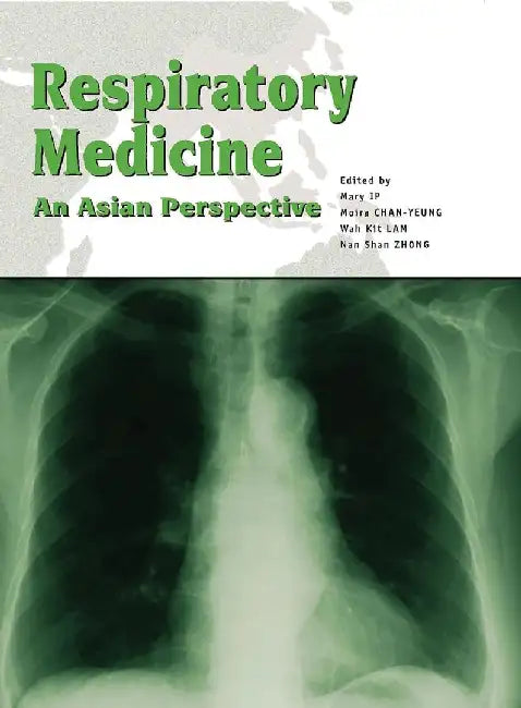 Respiratory Medicine - An Asian Perspect by Mary Ip