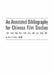 An Annotated Bibliography of Chinese Fil by Jim Cheng