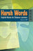 Harsh Words - English Words for Chinese by Monica Hill
