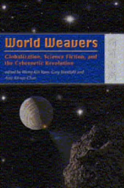 World Weavers - Globalization, Science F by Kin Yuen Wong