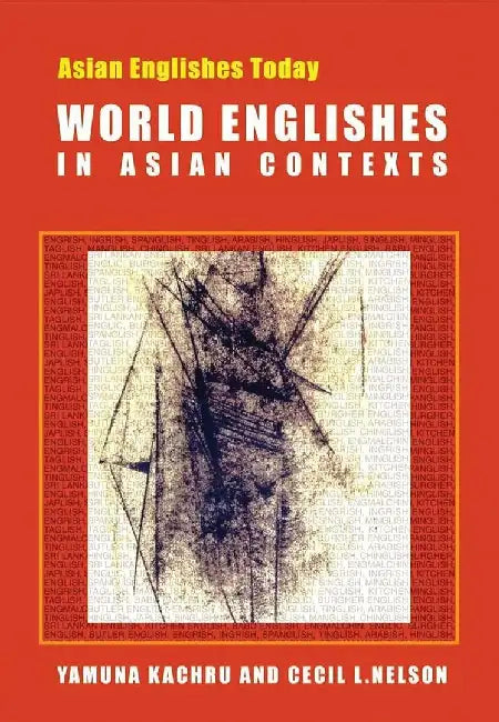 World Englishes in Asian Contexts by Yamuna Kachru