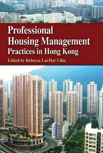 Professional Housing Management Practice by Rebecca Lai-Har Chiu