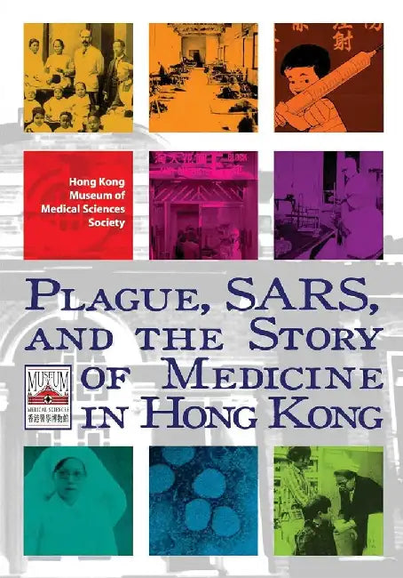 Plague, SARS, and the Story of Medicine by Unknown