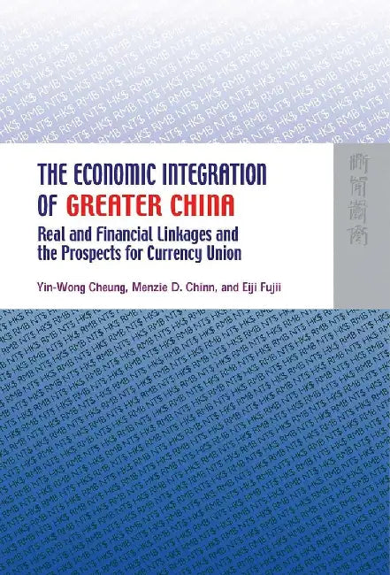 The Economic Integration of Greater Chin by Yin-Wong Cheung