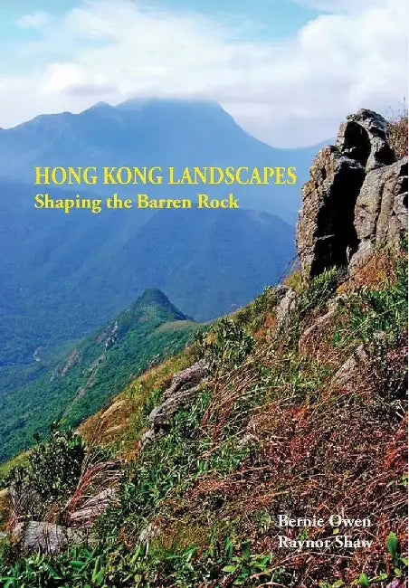 Hong Kong Landscapes - Shaping the Barre by Bernie Owen