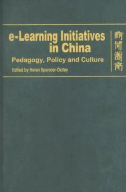 e - Learning Initiatives in China - Pedago by Helen Spencer-Oatey