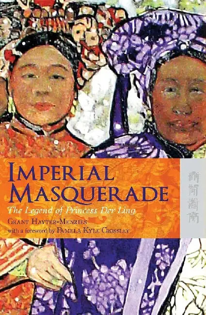 Imperial Masquerade - The Legend of Prin by Grant Hayter-Menzies