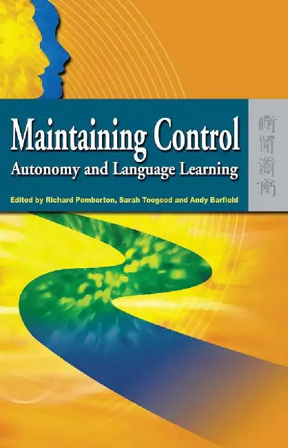 Maintaining Control - Autonomy and Langu by Richard Pemberton