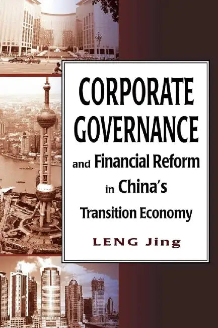 Corporate Governance and Financial Refor by Jing Leng