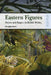 Eastern Figures - Orient and Empire in B by Douglas Kerr