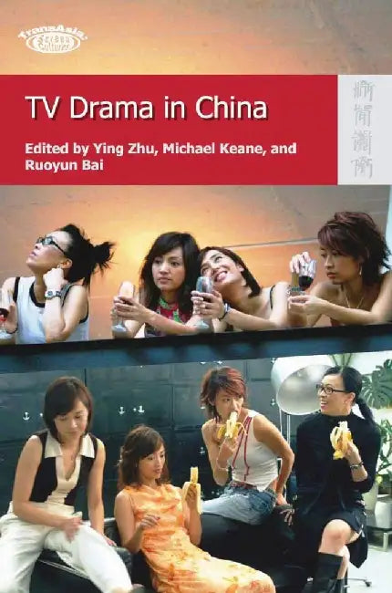 TV Drama in China by Ying Zhu