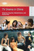 TV Drama in China by Ying Zhu