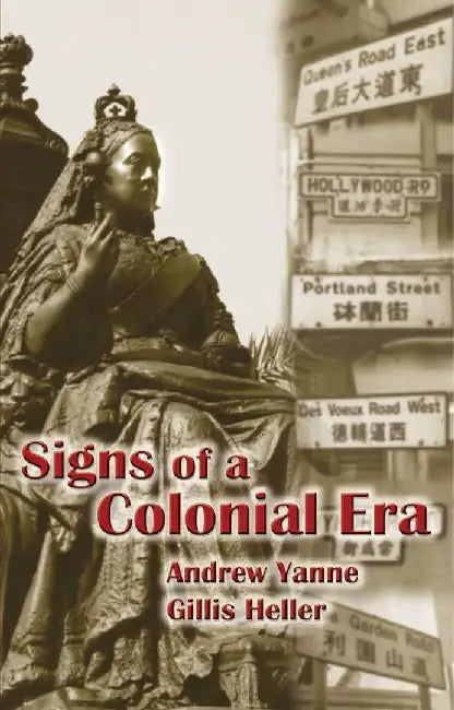 Signs of a Colonial Era by Andrew Yanne