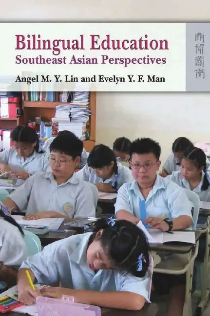 Bilingual Education - Southeast Asian Pe by M. Y. Angel Lin