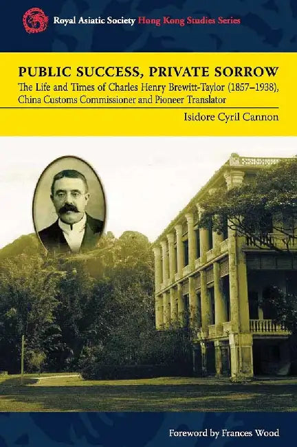 Public Success, Private Sorrow - The Lif by Isidore Cyril Cannon