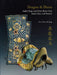 Dragon & Horse: Saddle Rugs and Other Horse Tack from China and Beyond by S. Koos de Jong