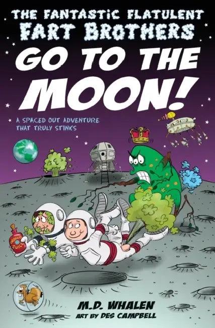 The Fantastic Flatulent Fart Brothers Go to the Moon!: A Spaced Out Adventure That Truly Stinks; UK edition by Warren (Professor of Music Psychology, Professor of Music Psychology, Department of Arts, Ben-Gurion University of the Negev) Brodsky