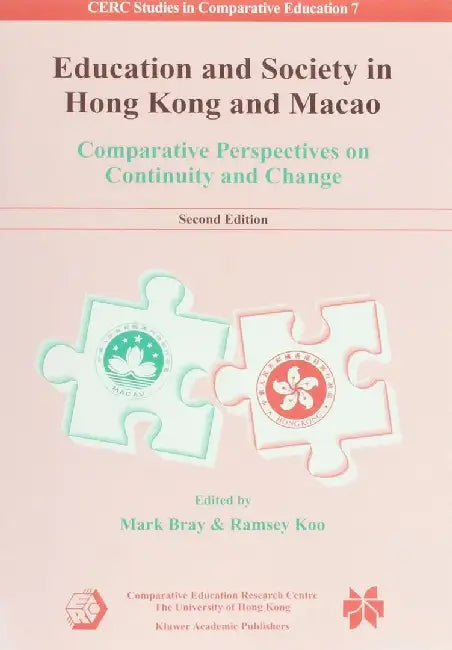 Education and Society in Hong Kong and M by Mark Bray