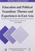 Education and Political Transition: Themes and Experiences in East Asia, Second Edition by Mark Bray