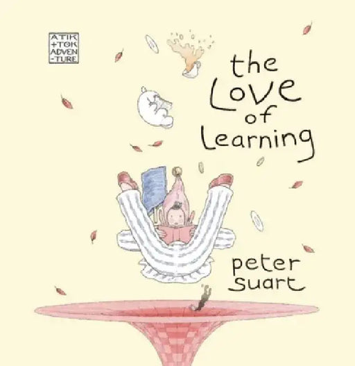 The Love of Learning by Peter Suart