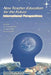 New Teacher Education for the Future: International Perspectives by Yin Cheong Cheng