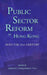 Public Sector Reform in Hong Kong: Into the 21st Century by Anthony Cheung