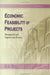 Economic Feasibility of Projects: Managerial and Engineering Practice by S. L. Tang
