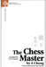 The Chess Master: (Chinese-English Bilingual Edition) by A Cheng