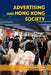Advertising and Hong Kong Society by Kara Chan