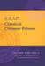 Classical Chinese Primer (Reader) by John Wang