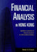 Financial Analysis in Hong Kong: Qualitative Examination of Financial Statements for Cfos by Benny K. B. Kwok