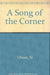 A Song of the Corner by Xi Chuan