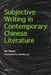 Subjective Writing in Contemporary Chinese Literature by Jin Siyan