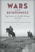 Wars And Betweenness: Big Powers And Middle Europe, 1918-1945 by Aliaksandr Piahanau