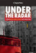 Under the Radar: Tracking Western Radio Listeners in the Soviet Union by R. Eugene Parta