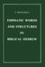 Emphatic Words and Structures in Biblical Hebrew by Muraoka