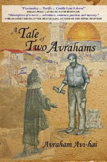 A Tale of Two Avrahams by Avraham Avi-Hai