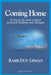 Coming Home: Living in the Land of Israel in Jewish Tradition and Thought by Dov Lipman