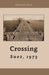 Crossing Suez, 1973: A New point of view by Amiram Ezov