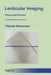 Lenticular Imaging: Theory and Practice by Yitzhak Weissman