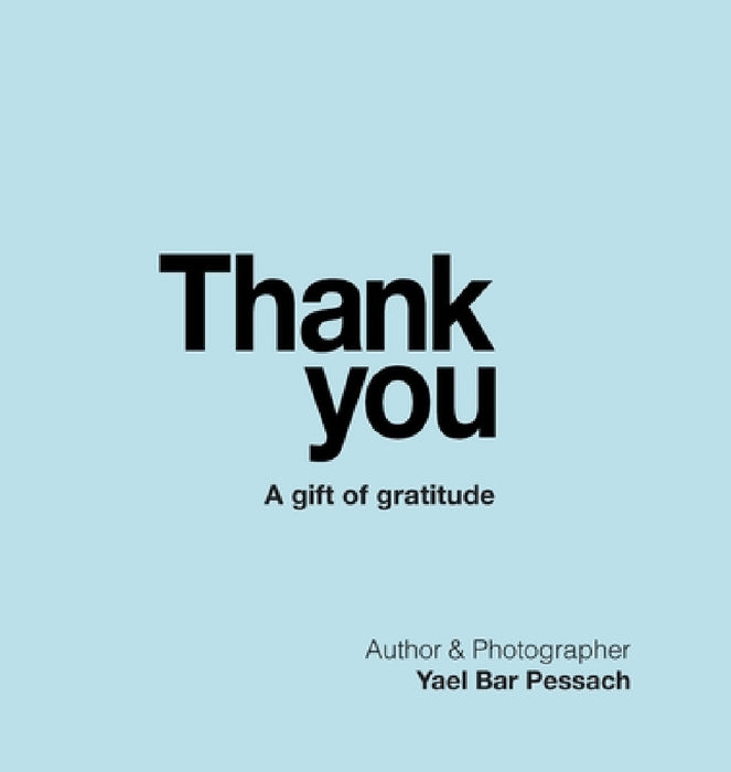 Thank you: A gift of gratitude by Yael Bar Pessach