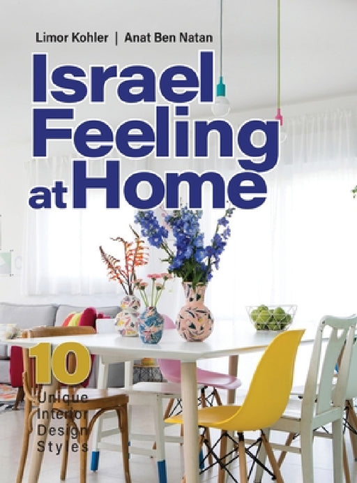 Israel feeling at Home by Limor Kohler, Anat Ben Natan