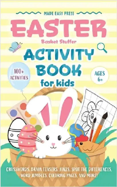 Easter Basket Stuffer Activity Book for Kids: The Ultimate Gift Book for Kids Ages 6-10 With 100+ Word Searches, Mazes, Puzzles, and More by Made Easy Press