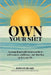 Own Your Sh!t, An unapologetically honest guide to self-respect, confidence, and showing up for your life. by Jordan Blake