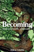 Becoming, Teens Devotional Scriptures by Felicia Gooden