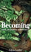 Becoming, Teens Devotional Scriptures by Felicia Gooden