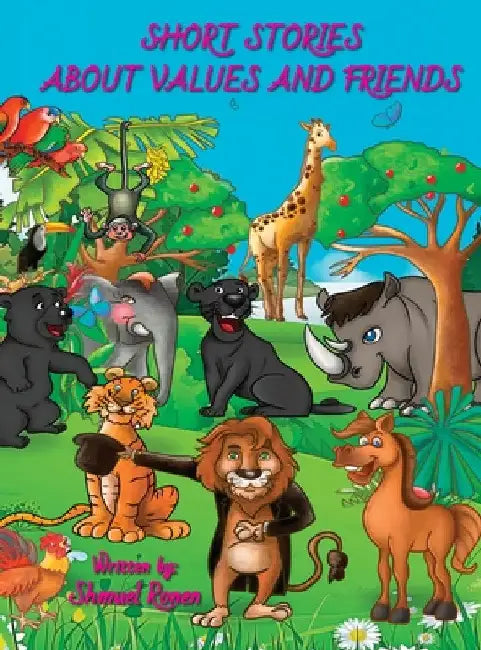 Short Stories About Values and Friends by Shmuel Ronen