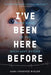 I've Been Here Before: When Souls of the Holocaust Return by Sara Yoheved Rigler