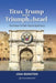 Titus, Trump and the Triumph of Israel: The Power of Faith Based Diplomacy by Josh Reinstein