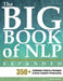 The Big Book of NLP, Expanded: 350+ Techniques, Patterns & Strategies of Neuro Linguistic Programming by Erickson Institute
